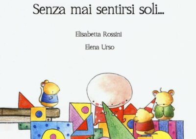 I bambini devono fare da soli. Senza mai sentirsi soli…