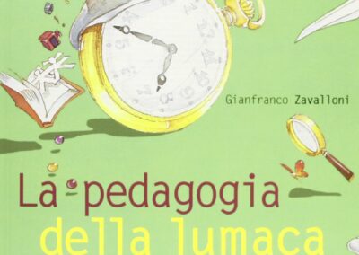 La Pedagogia della Lumaca